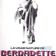 La vraie nature de Bernadette