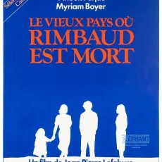 Le vieux pays où Rimbaud est mort