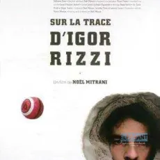 Sur la trace d'igor rizzi