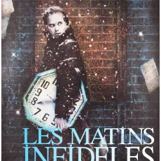 Les matins infidèles