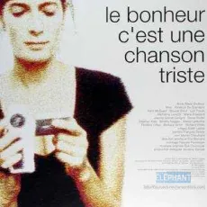 Bonheur c'est une chanson triste