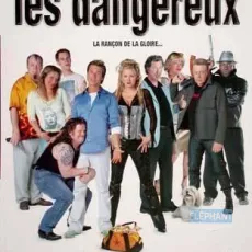 Les dangereux