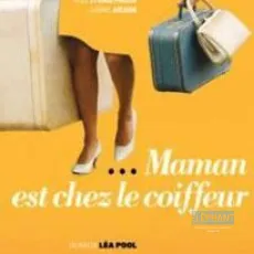 Maman est chez le coiffeur