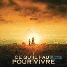Ce qu'il faut pour vivre