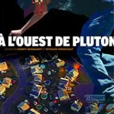 À l'ouest de Pluton