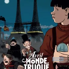 Avril et le monde truqué