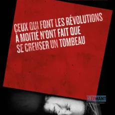 Ceux qui font les révolutions à moitié n'ont fait que se creuser un tombeau