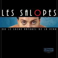 Les salopes ou le sucre naturel de la peau