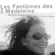 Les fantômes des 3 Madeleine