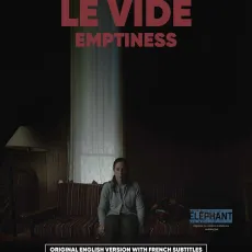 Emptiness / Le vide